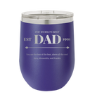 Personalized purple 12 oz vacuum insulated wine cup with etched 'Best Dad Est' design