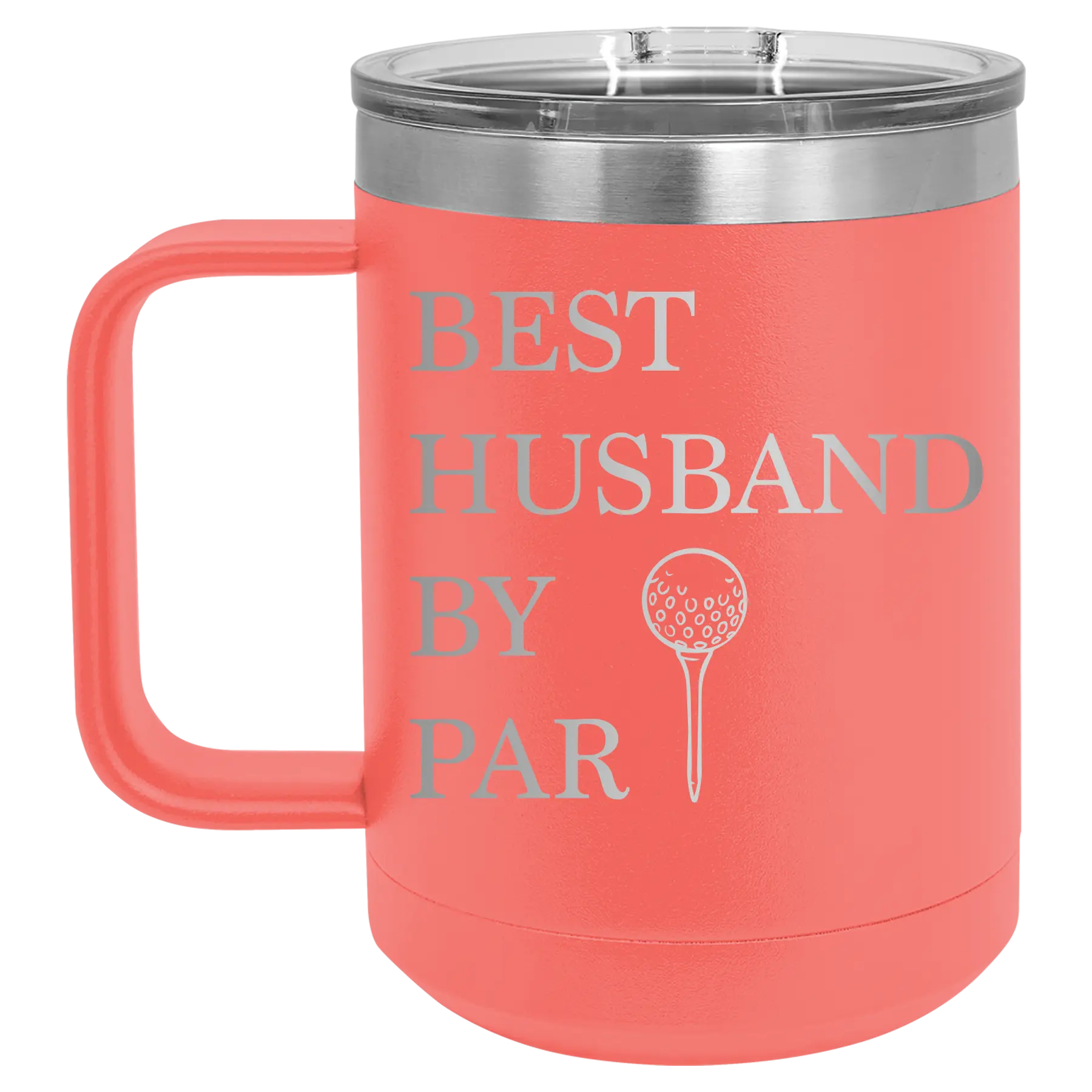 Personalized coral 15 oz vacuum insulated coffee mug with etched 'Best Husband by Par' design