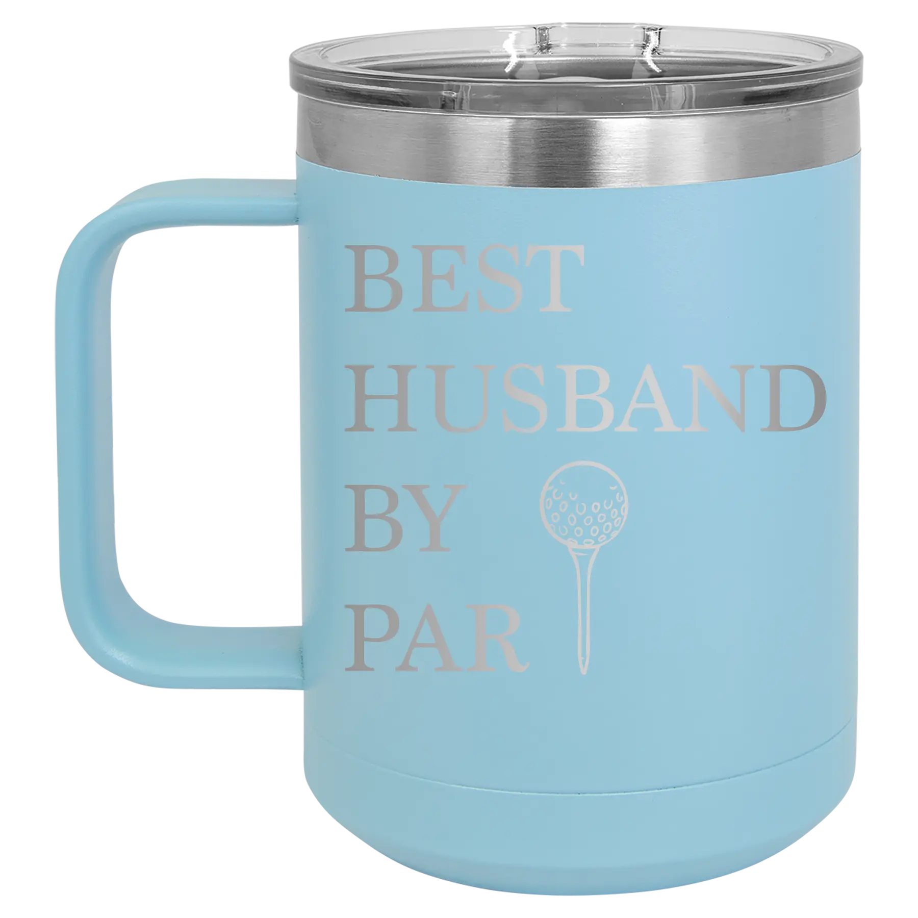 Personalized light blue 15 oz vacuum insulated coffee mug with etched 'Best Husband by Par' design