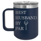 Personalized navy 15 oz vacuum insulated coffee mug with etched 'Best Husband by Par' design