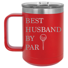 Personalized red 15 oz vacuum insulated coffee mug with etched 'Best Husband by Par' design