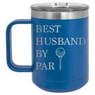 Personalized royal blue 15 oz vacuum insulated coffee mug with etched 'Best Husband by Par' design