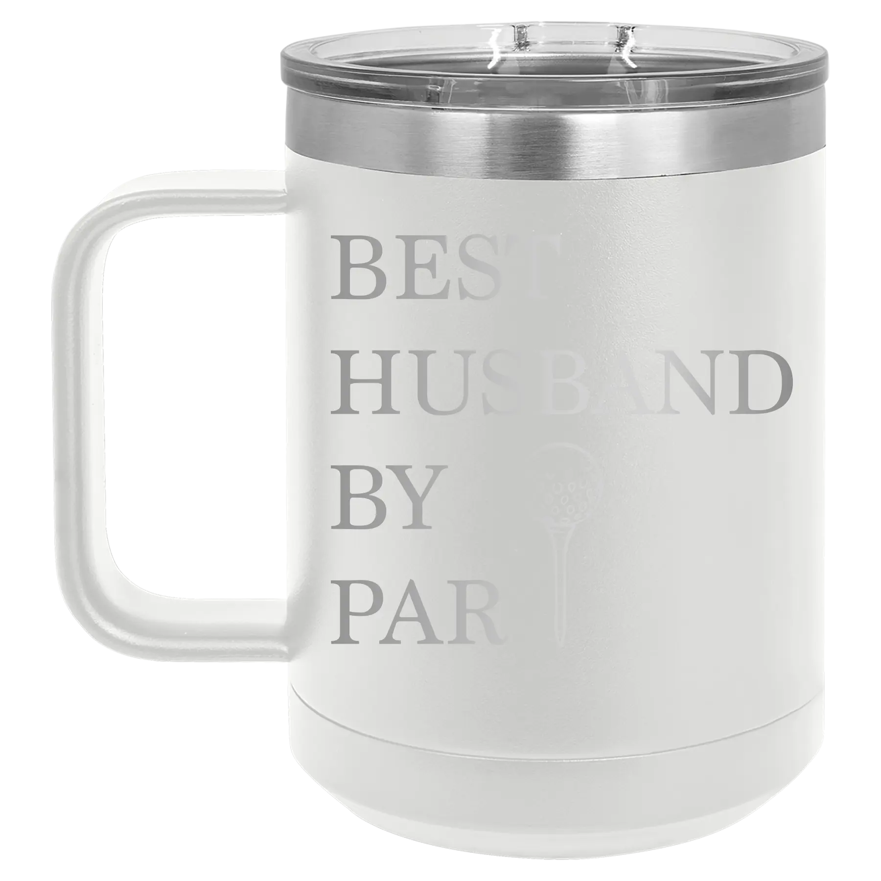 Personalized white 15 oz vacuum insulated coffee mug with etched 'Best Husband by Par' design