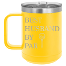 Personalized yellow 15 oz vacuum insulated coffee mug with etched 'Best Husband by Par' design