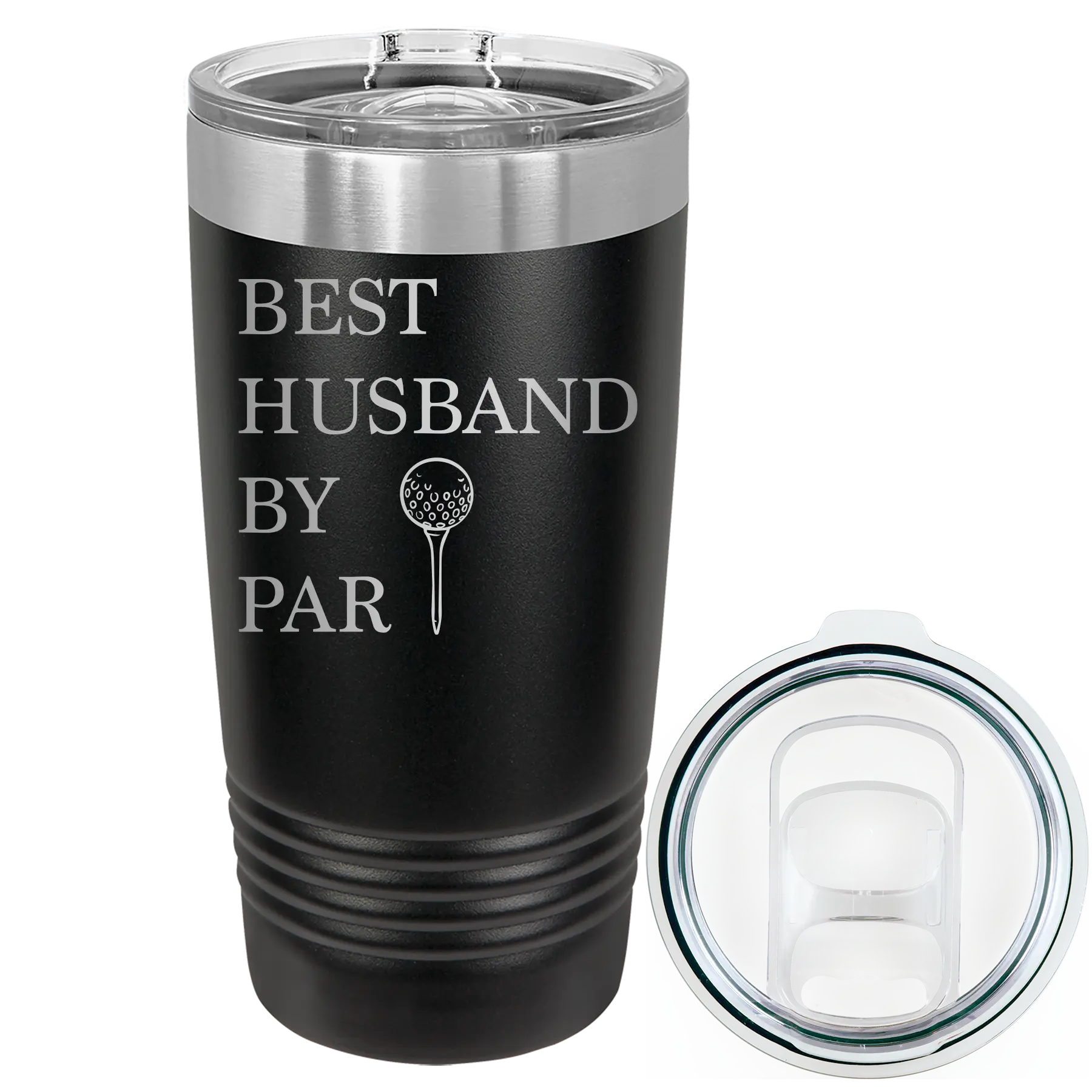 Laser etched black 20 oz vacuum insulated tumbler with 'Best Husband by Par' design