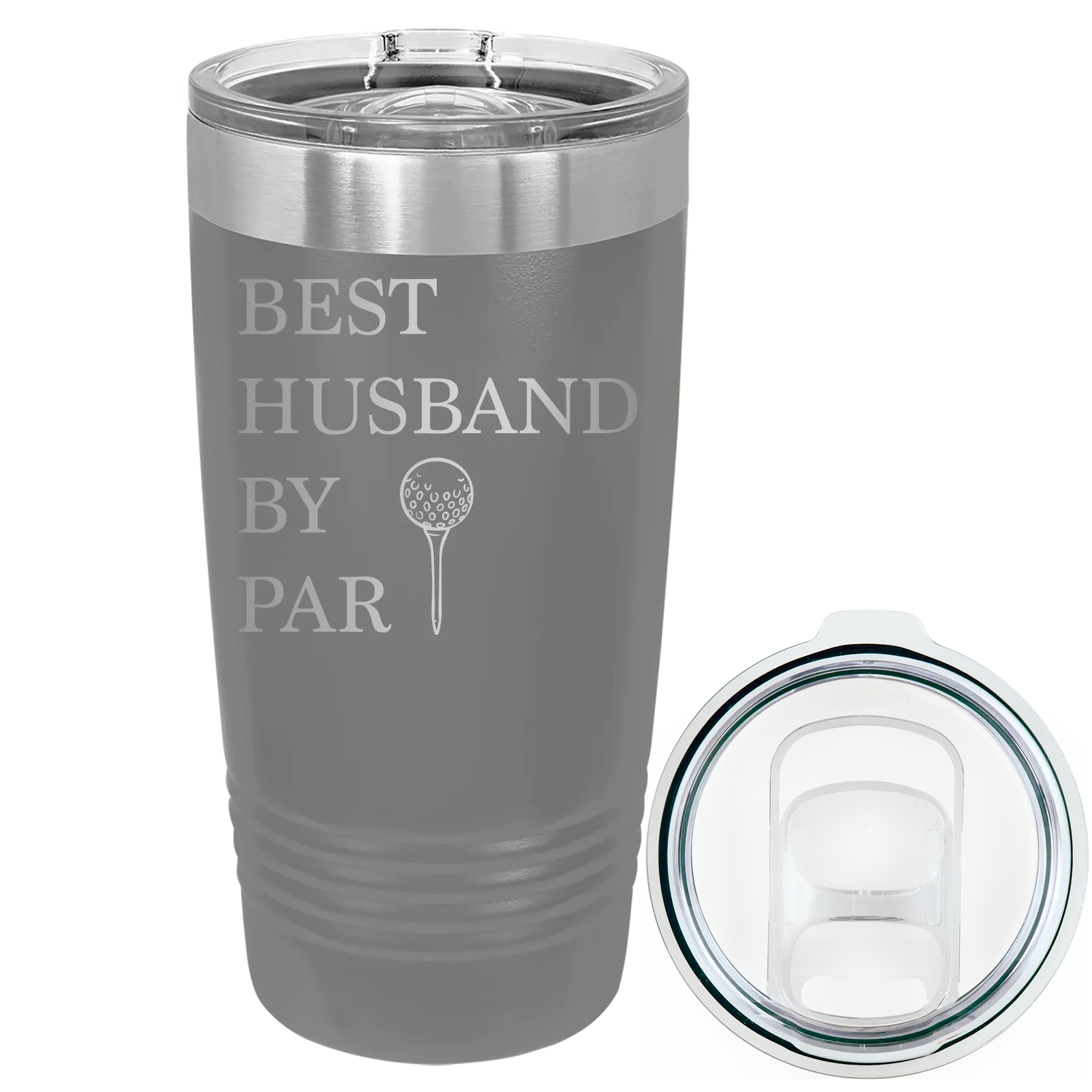 Laser etched dark gray 20 oz vacuum insulated tumbler with 'Best Husband by Par' design