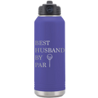 Laser etched purple 32 oz vacuum insulated water bottle with 'Best Husband by Par' design