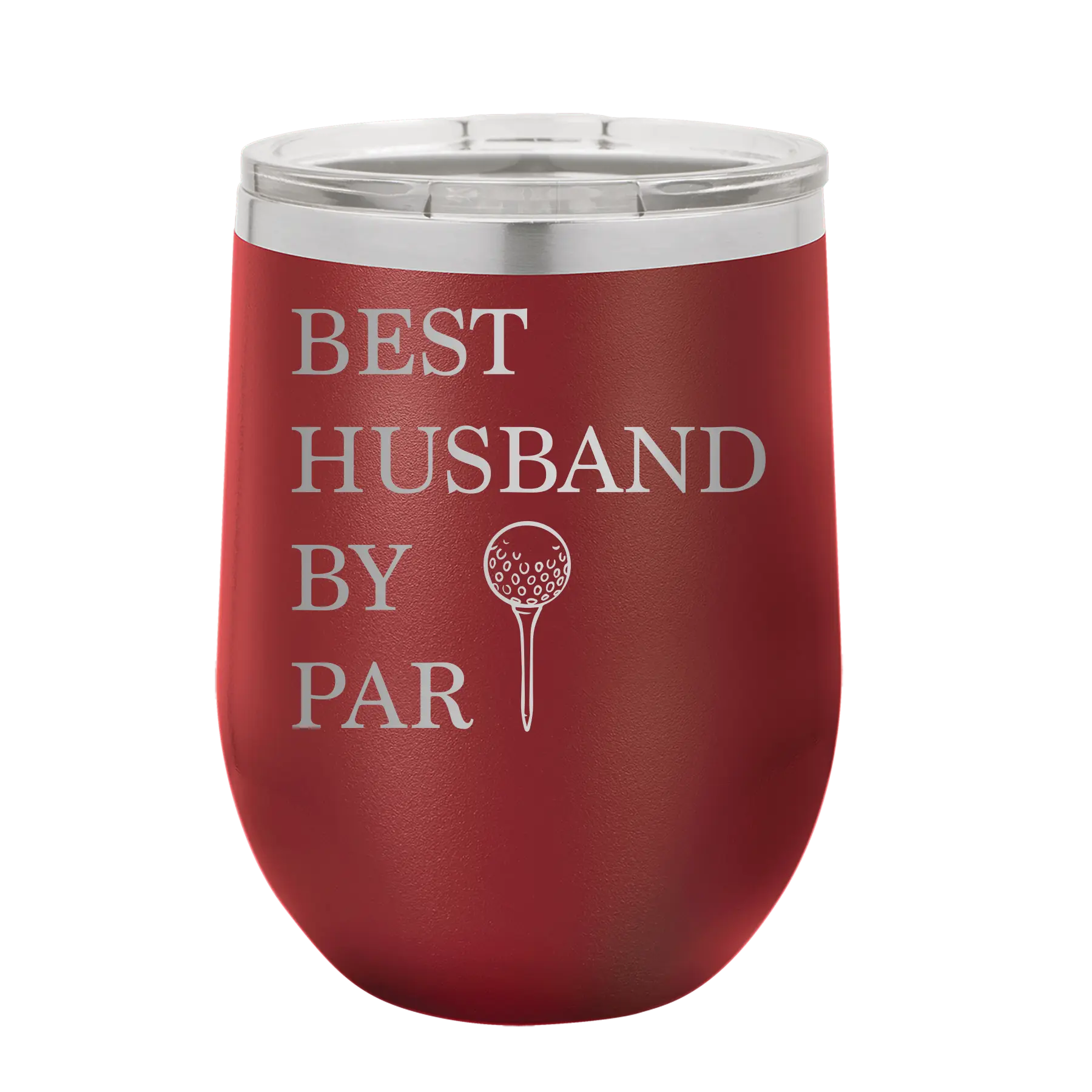 Personalized maroon 12 oz vacuum insulated wine cup with etched 'Best Husband by Par' design