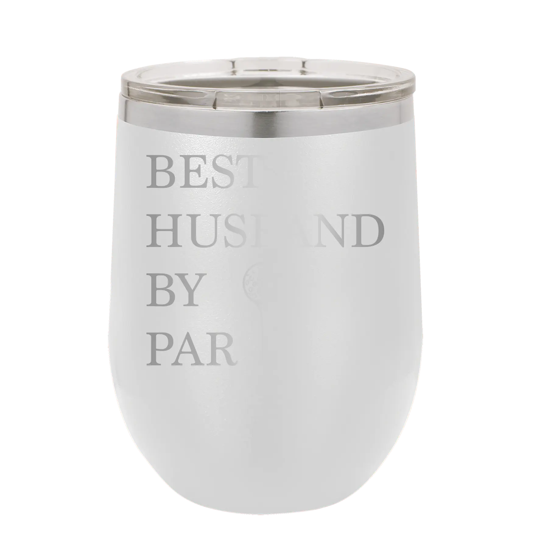 Personalized white 12 oz vacuum insulated wine cup with etched 'Best Husband by Par' design