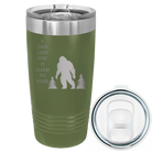 Laser etched olive green 20 oz vacuum insulated tumbler with 'Bigfoot' design