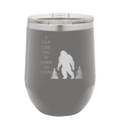 Personalized dark gray 12 oz vacuum insulated wine cup with etched 'Bigfoot' design