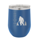 Personalized royal blue 12 oz vacuum insulated wine cup with etched 'Bigfoot' design