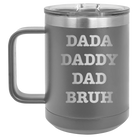 Personalized dark gray 15 oz vacuum insulated coffee mug with etched 'Bruh' design