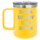 Personalized yellow 15 oz vacuum insulated coffee mug with etched 'Bruh' design