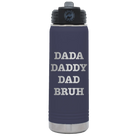 Laser etched navy 20 oz vacuum insulated water bottle with 'Bruh' design