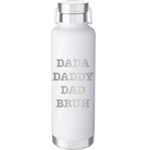 Laser etched white 24 oz vacuum insulated water bottle with 'Bruh' design