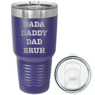 Laser etched purple 30 oz vacuum insulated tumbler with 'Bruh' design