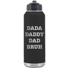 Laser etched black 32 oz vacuum insulated water bottle with 'Bruh' design