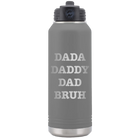 Laser etched dark gray 32 oz vacuum insulated water bottle with 'Bruh' design