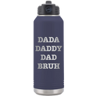 Laser etched navy 32 oz vacuum insulated water bottle with 'Bruh' design