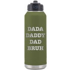 Laser etched olive green 32 oz vacuum insulated water bottle with 'Bruh' design