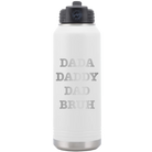 Laser etched white 32 oz vacuum insulated water bottle with 'Bruh' design