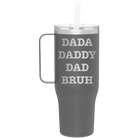 Personalized slate 40 oz vacuum insulated tumbler mug with 'Bruh' design