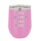 Personalized light purple 12 oz vacuum insulated wine cup with etched 'Bruh' design