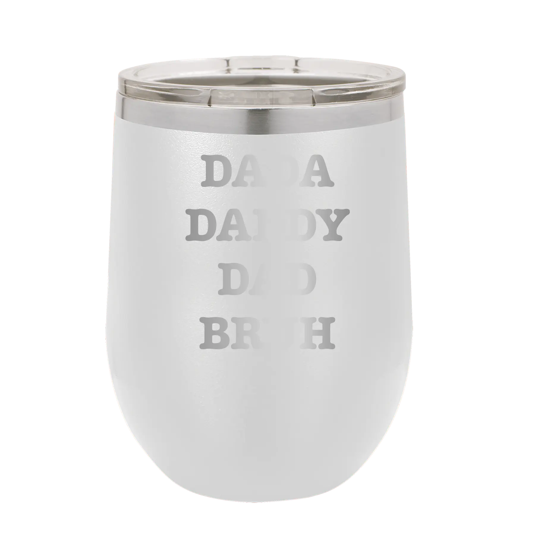 Personalized white 12 oz vacuum insulated wine cup with etched 'Bruh' design