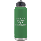 Laser etched green 32 oz vacuum insulated water bottle with 'Dad Bod' design