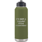 Laser etched olive green 32 oz vacuum insulated water bottle with 'Dad Bod' design