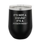 Personalized black 12 oz vacuum insulated wine cup with etched 'Dad Bod' design