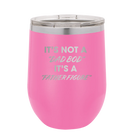 Personalized pink 12 oz vacuum insulated wine cup with etched 'Dad Bod' design