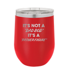 Personalized red 12 oz vacuum insulated wine cup with etched 'Dad Bod' design