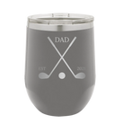 Personalized dark gray 12 oz vacuum insulated wine cup with etched 'Dad Est Golf Clubs' design
