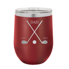 Personalized maroon 12 oz vacuum insulated wine cup with etched 'Dad Est Golf Clubs' design