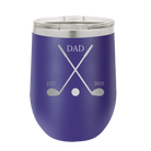Personalized purple 12 oz vacuum insulated wine cup with etched 'Dad Est Golf Clubs' design