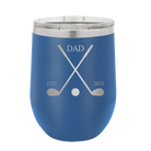 Personalized royal blue 12 oz vacuum insulated wine cup with etched 'Dad Est Golf Clubs' design
