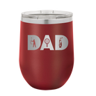 Personalized maroon 12 oz vacuum insulated wine cup with etched 'Dad Golf' design