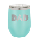 Personalized teal 12 oz vacuum insulated wine cup with etched 'Dad Golf' design