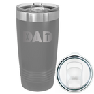 Laser etched dark gray 20 oz vacuum insulated tumbler with 'Dad Tools' design