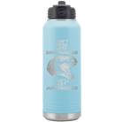 Laser etched light blue 32 oz vacuum insulated water bottle with 'Daddysaurus' design