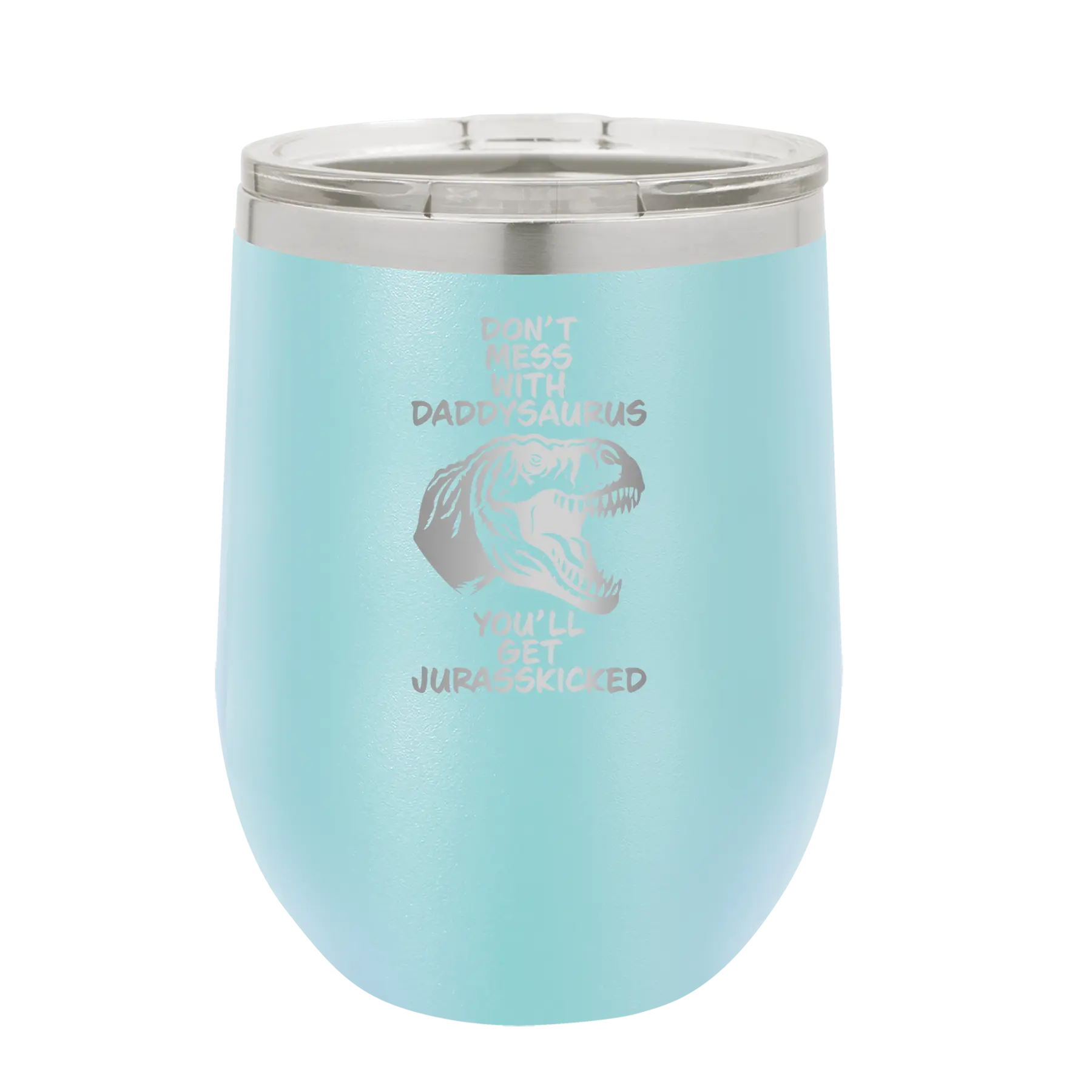 Personalized light blue 12 oz vacuum insulated wine cup with etched 'Daddysaurus' design