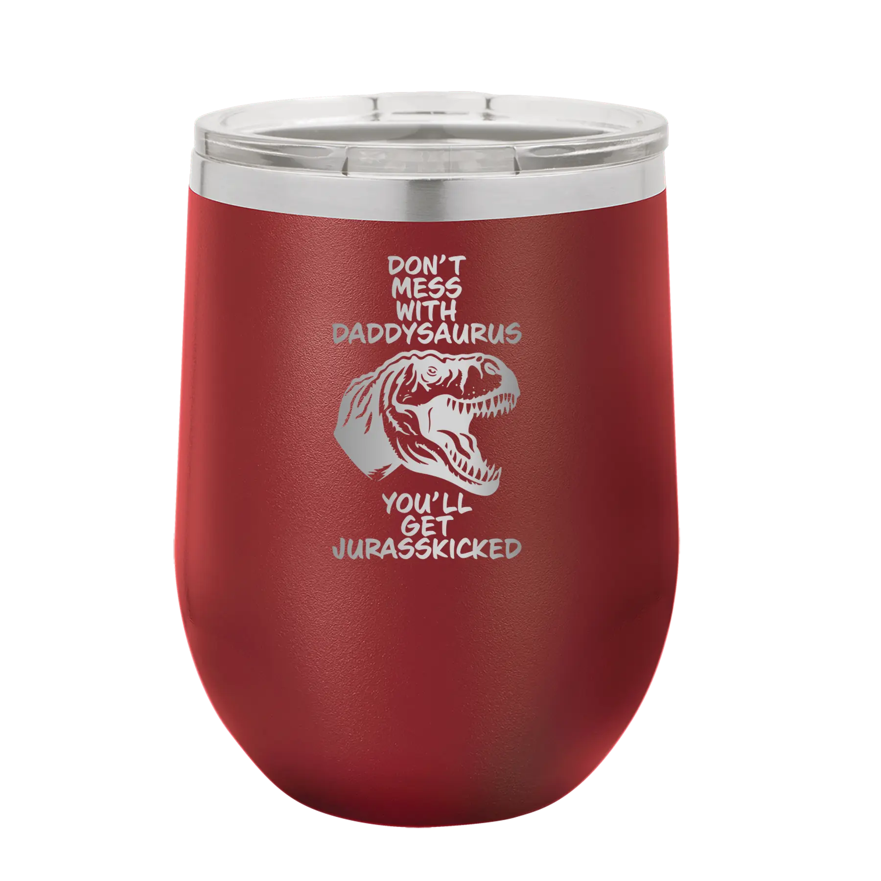 Personalized maroon 12 oz vacuum insulated wine cup with etched 'Daddysaurus' design