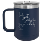 Personalized navy 15 oz vacuum insulated coffee mug with etched 'Days that end in Y' design