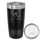 Laser etched black 20 oz vacuum insulated tumbler with 'Days that end in Y' design
