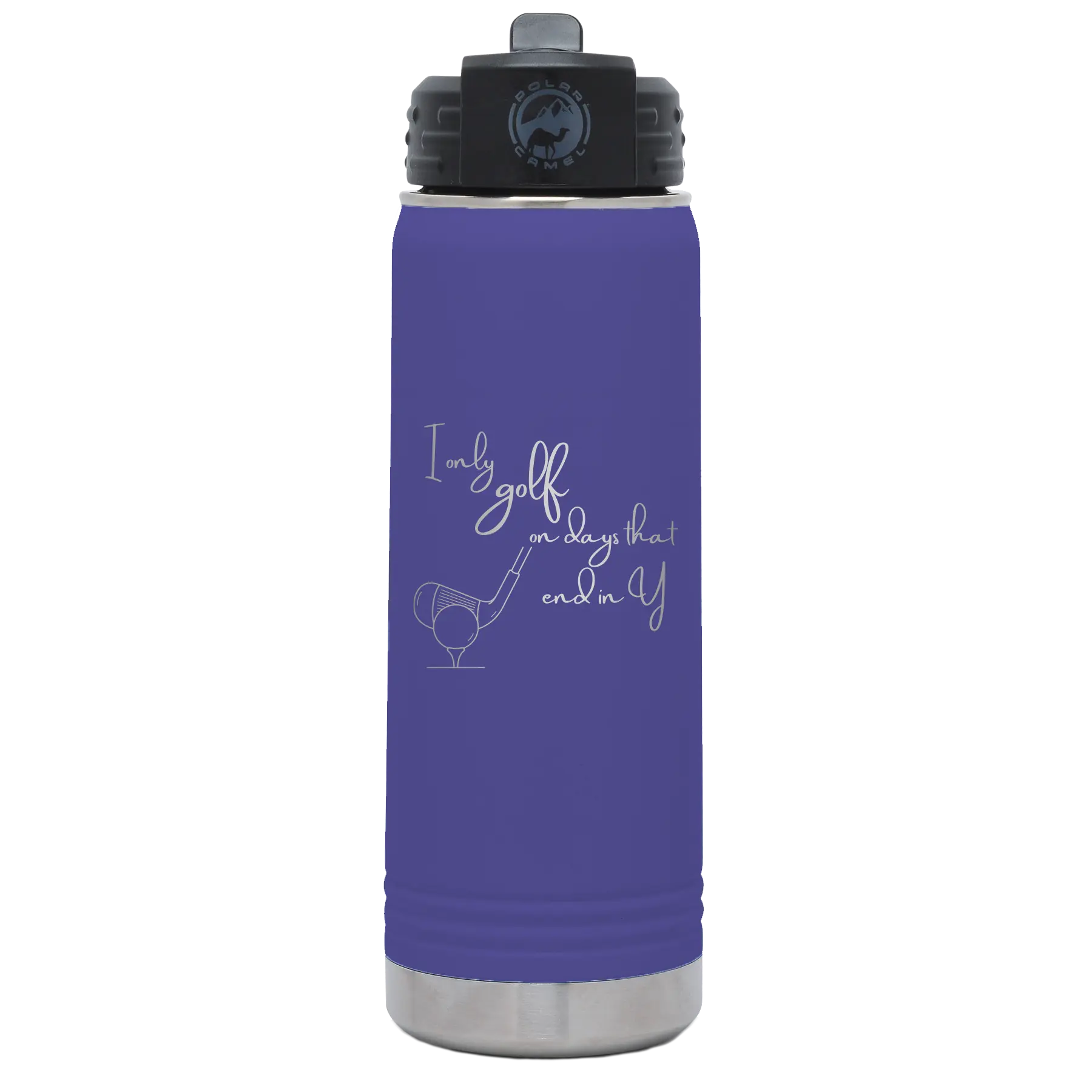 Laser etched purple 20 oz vacuum insulated water bottle with 'Days that end in Y' design