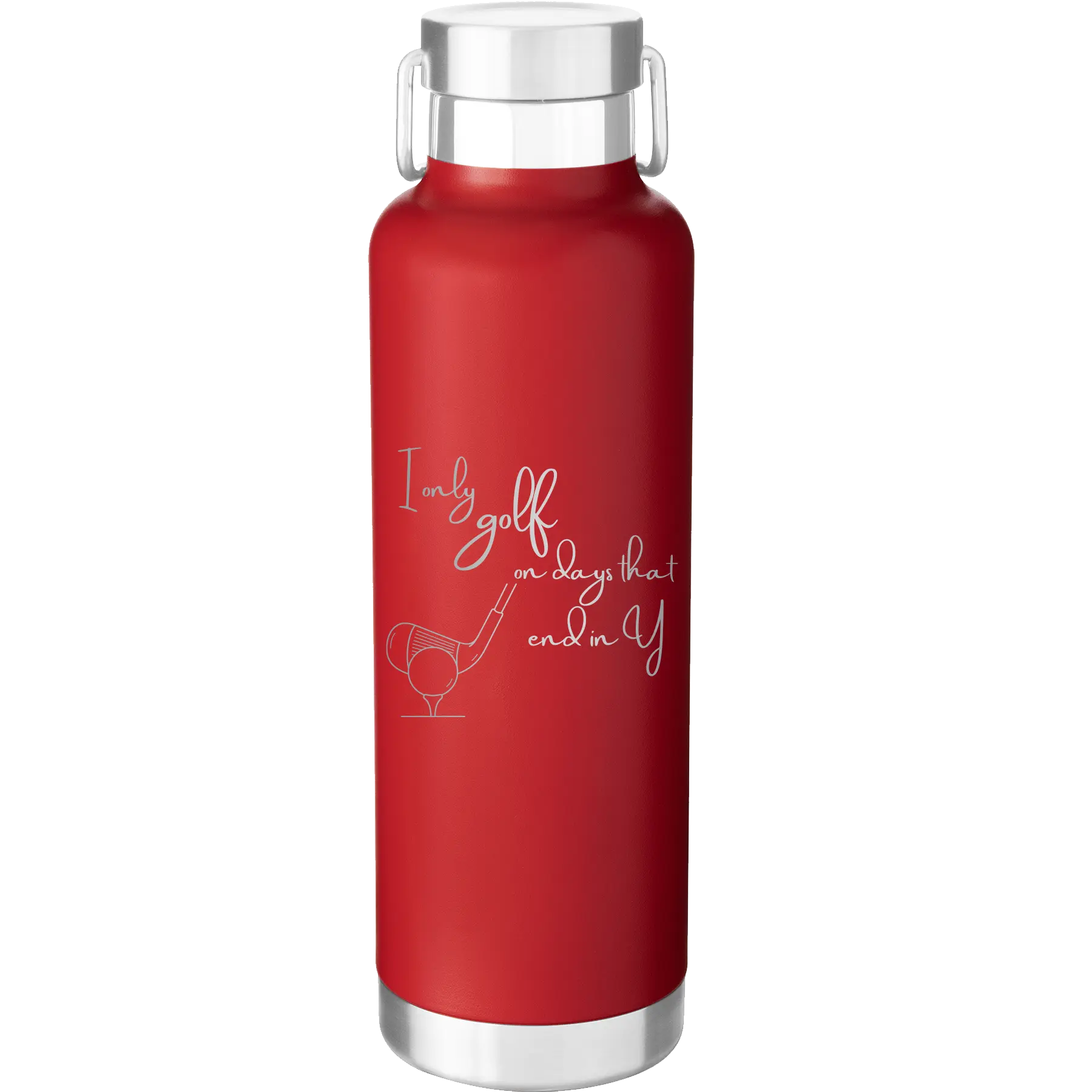 Laser etched red 24 oz vacuum insulated water bottle with 'Days that end in Y' design