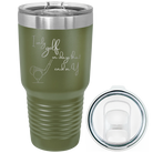 Laser etched olive green 30 oz vacuum insulated tumbler with 'Days that end in Y' design