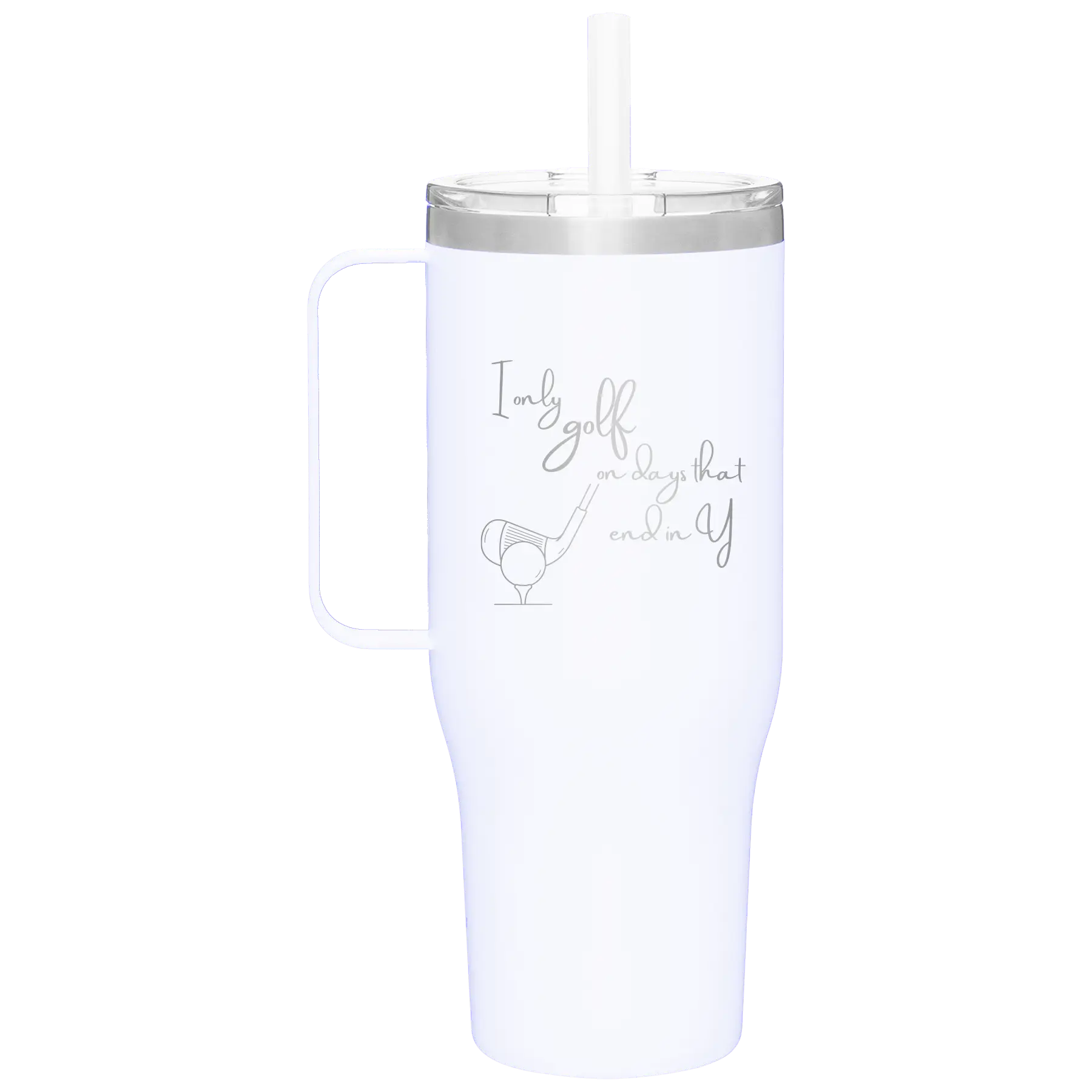 Personalized white 40 oz vacuum insulated tumbler mug with 'Days that end in Y' design